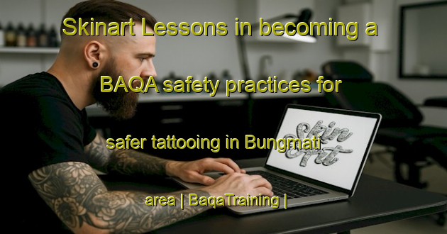 Skinart Lessons in becoming a BAQA safety practices for safer tattooing in Bungmati area | BaqaTraining | BaqaClasses | SkinartTraining-Nepal